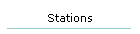 Stations